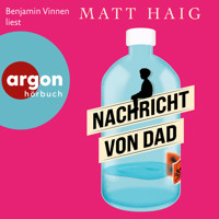 Nachricht von Dad (Ungekürzte Lesung) - Matt Haig - Hörbuch