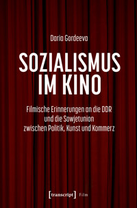 Sozialismus im Kino - Daria Gordeeva - kostenlos E-Book