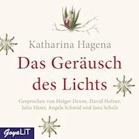 Das Geräusch des Lichts - Katharina Hagena - E-Book + Hörbuch