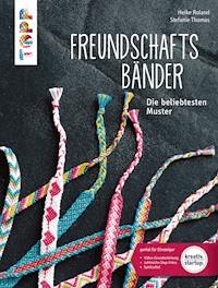 Freundschaftsbänder - Heike Roland - E-Book