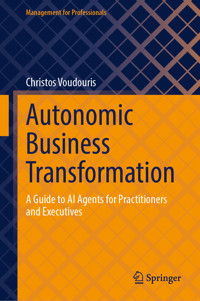 Autonomic Business Transformation - Christos Voudouris - E-Book