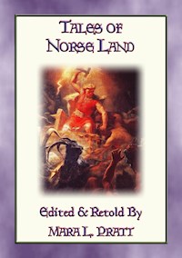 LEGENDS OF NORSELAND - 24 Illustrated Norse and Viking Legends - Anon E. Mouse - E-Book