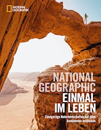NATIONAL GEOGRAPHIC Einmal im Leben -  - E-Book