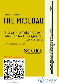 Flute Quartet score of "The Moldau" - Bedrich Smetana - E-Book