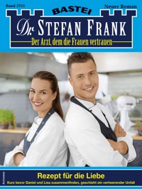 Dr. Stefan Frank 2751 - Stefan Frank - E-Book
