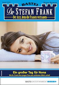 Dr. Stefan Frank 2532 - Stefan Frank - E-Book