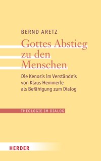 Gottes Abstieg zu den Menschen - Bernd Aretz - E-Book