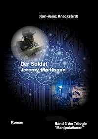 Der Soldat Jeremy Martinsen - Karl-Heinz Knacksterdt - E-Book
