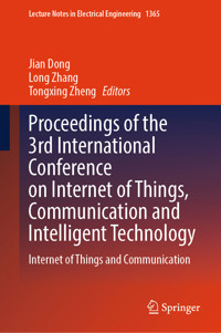Proceedings of the 3rd International Conference on Internet of Things, Communication and Intelligent Technology -  - E-Book