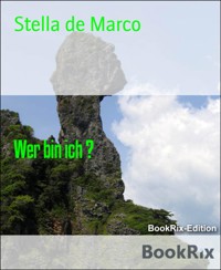 Wer bin ich ? - Stella de Marco - E-Book