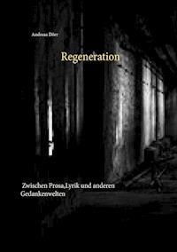 Regeneration - Andreas Dörr - E-Book