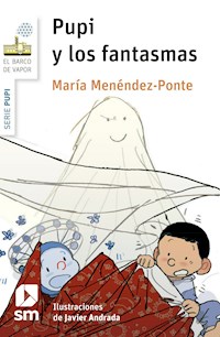 Pupi y los fantasmas - María Menéndez-Ponte - E-Book