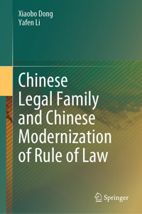 Chinese Legal Family and Chinese Modernization of Rule of Law - Xiaobo Dong - E-Book
