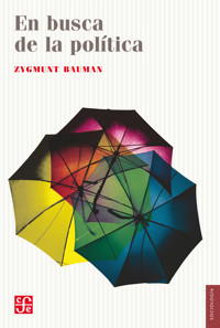 En busca de la política - Bauman Zygmunt - E-Book