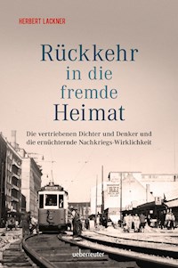 Rückkehr in die fremde Heimat - Herbert Lackner - E-Book