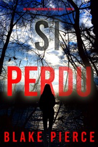 Si perdu (Un Thriller à Suspense de Faith Bold – Tome 6) - Blake Pierce - E-Book