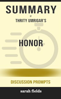 Summary of Honor: A Novel by Thrity Umrigar : Discussion Prompts - Sarah Fields - E-Book