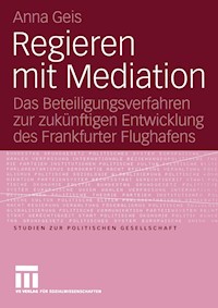 Regieren mit Mediation - Anna Geis - E-Book