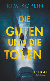 Die Guten und die Toten - Kim Koplin - E-Book