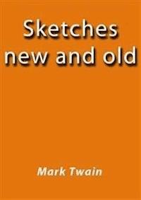 Sketches new and old - Mark Twain - E-Book