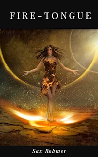 Fire-Tongue - Sax Rohmer - E-Book
