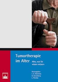 Tumortherapie im Alter -  - E-Book
