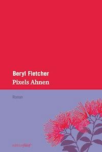 Pixels Ahnen - Beryl Fletcher - E-Book