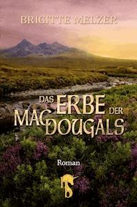 Das Erbe der MacDougals - Brigitte Melzer - E-Book