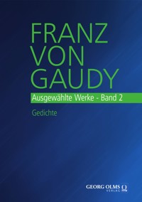 Ausgewählte Werke - Franz von Gaudy - E-Book