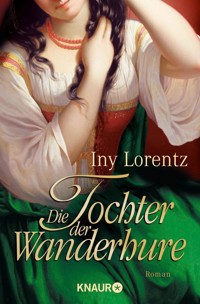 Die Tochter der Wanderhure - Iny Lorentz - E-Book