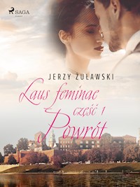 Laus feminae 1: Powrót - Jerzy Żuławski - E-Book