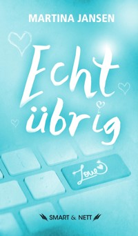 Echt übrig - Martina Jansen - E-Book