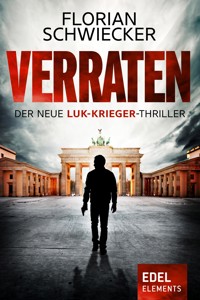 Verraten - Florian Schwiecker - E-Book