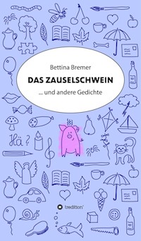 Das Zauselschwein - Bettina Bremer - E-Book