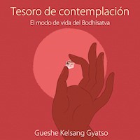 Tesoro de contemplacion - Gueshe Kelsang Gyatso - Hörbuch
