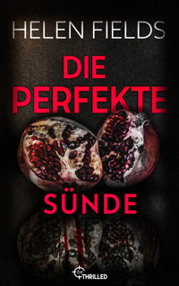 Die perfekte Sünde - Helen Fields - E-Book