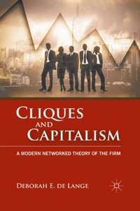 Cliques and Capitalism - Deborah E. de Lange - E-Book