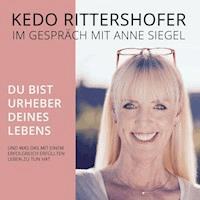 Du bist Urheber Deines Lebens - Kedo Rittershofer - Hörbuch