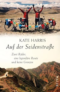 Auf der Seidenstraße - Kate Harris - E-Book