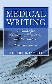 Medical Writing - Robert B. Taylor - E-Book