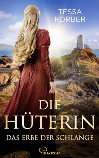 Die Hüterin - Das Erbe der Schlange - Tessa Korber - E-Book