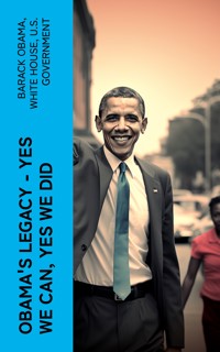Obama's Legacy - Yes We Can, Yes We Did - Barack Obama - E-Book
