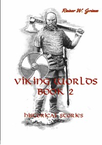 Viking Worlds Book 2 - Rainer W. Grimm - E-Book