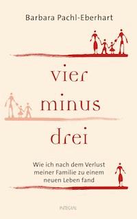 Vier minus drei - Barbara Pachl-Eberhart - E-Book