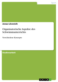 Organisatorische Aspekte des Schwimmunterrichts - Jonas Lövenich - E-Book