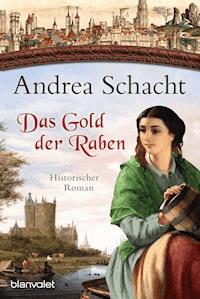 Das Gold der Raben - Andrea Schacht - E-Book