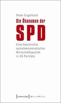 Die Ökonomen der SPD - Peter Engelhard - E-Book