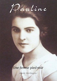 Pauline - Annie Berlingen - E-Book