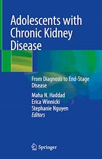 Adolescents with Chronic Kidney Disease -  - E-Book