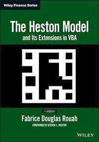 The Heston Model and Its Extensions in VBA - Fabrice D. Rouah - E-Book